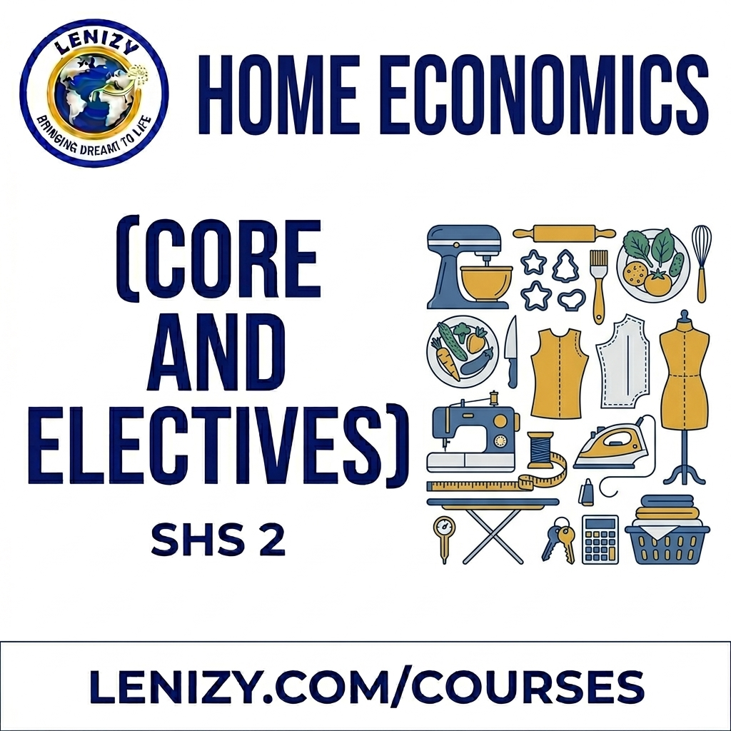 HOME ECONOMICS (CORE AND ELECTIVES)